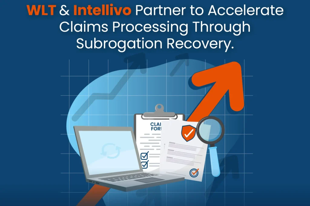 WLT & Intellivo Partner to Accelerate Claims Processing Through Subrogation Recovery.